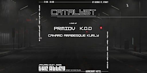 Catalyst Launch ft PRMIDV & K.O.D | 871 George St