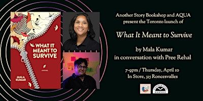 WHAT IT MEANT TO SURVIVE - Mala Kumar (with Pree Rehal) | Another Story Bookshop