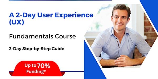 [16 & 17 Jun 2025] A 2-Day User Experience (UX) Fundamentals Course | Holiday Inn Singapore Orchard City Centre, an IHG Hotel