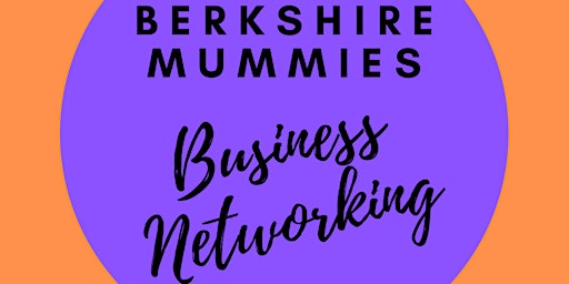 Berkshire Mummies Business Networking - 18th June 2025, Windsor | St George's School Windsor Castle