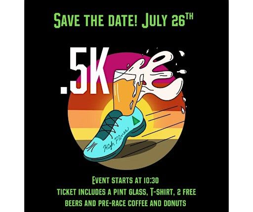 5th Annual .5k | High Pines Brewing Company