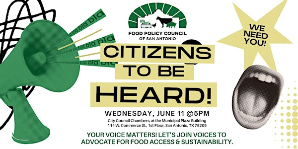 Food Policy Council of San Antonio: Citizens to be Heard | 114 W Commerce St 1st floor