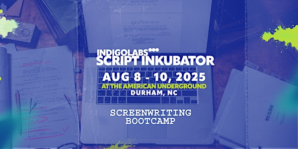 IndigoLabs: Script Inkubator | American Underground