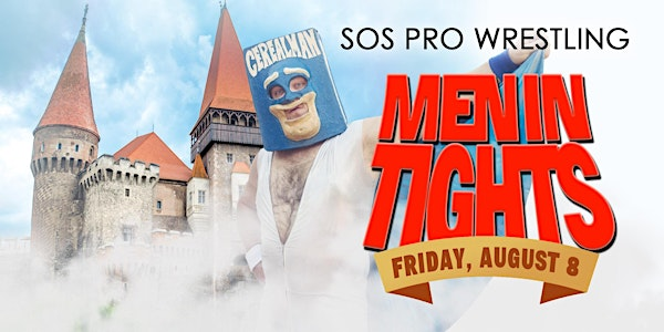 SOS Pro Wrestling - Men in Tights | Edison Square