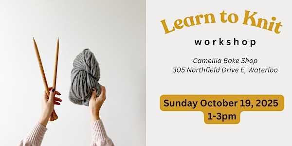 Learn to Knit at a Cozy Cafe in Waterloo | Camellia Bake Shop