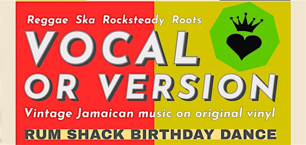 Vocal or Version - Rum Shack Birthday Dance - DJ Claude & Mr Lee | The Rum Shack