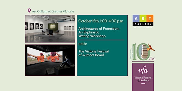 Architectures of Protection: An Ekphrastic Writing Workshop | Art Gallery of Greater Victoria