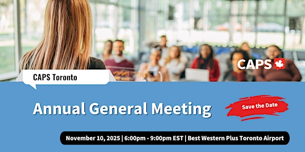 CAPS Toronto Annual General Meeting and Networking! | Best Western Plus Toronto Airport Hotel