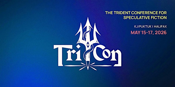 TriCon: The Trident Conference for Speculative Fiction | The Westin Nova Scotian
