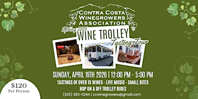 Spring 2026 - Winetasting Trolley Tour By Contra Costa Winegrowers Assoc. | Contra Costa Winegrowers Association