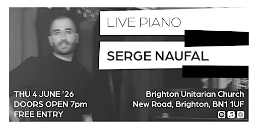 Live Piano - Serge Naufal | Brighton Unitarian Church