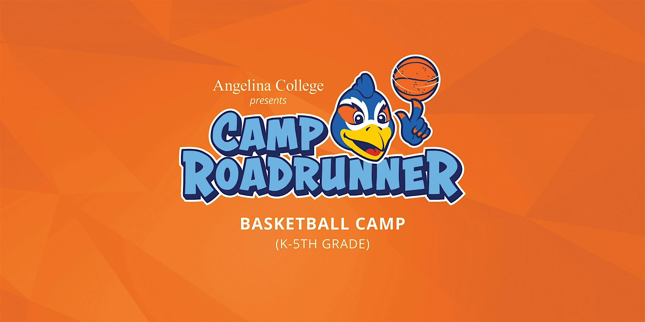 Camp Roadrunner - Basketball Camp | June 8 – 11, 2026 | Angelina College | Shand's Gymnasium