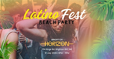 Latino Fest Summer Terrace Party (Brighton) July 2026 | Horizon Nightclub