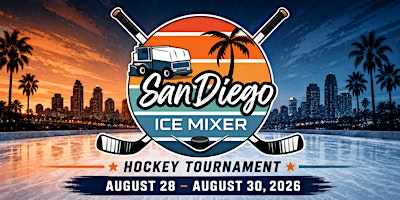 San Diego Ice Mixer Fall 2026 Hockey Tournament | Kroc Center Ice