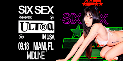 Six Sex @ MIDLINE MIAMI | Midline Miami