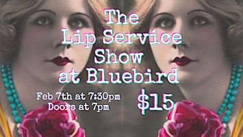 The Lip Service Show (New Venue!) | The Bluebird Cocktail Room