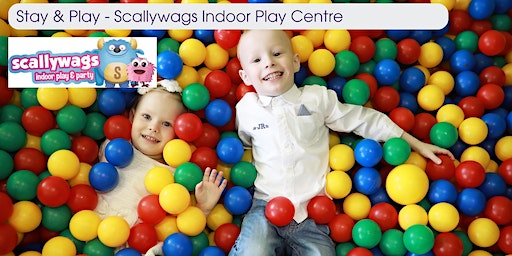 Stay & Play | Scallywags Indoor Play Centre