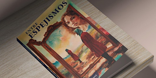 Book Premiere "Entre Espejismos" by Juana Domínguez | UNION CITY PERFORMING ARTS CENTER, 2500 John F. Kennedy Boulevard, Union City, NJ, USA