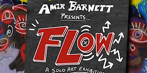 'FLOW': Amir Barnett's Solo Art Exhibition with All-Night Music & Vibes! | 2000 L St NW