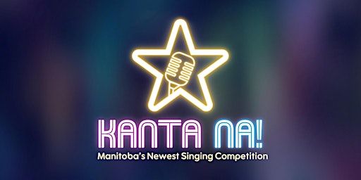 Kanta Na! Manitoba's Newest Singing Competition | Crescent Fort Rouge United Church