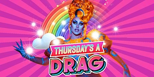 Thursday's A Drag | Atrium Bar
