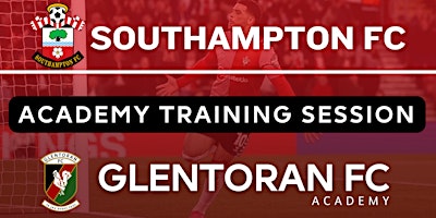 Southampton FC Academy Session Hosted by Glentoran FC | Ashfield Boys High School
