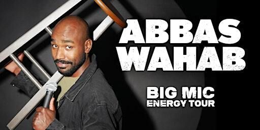 Abbas Wahab LIVE! in Brampton | Big Mic Energy Tour | Royal Canadian Legion Branch 609