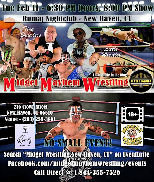 Midget Mayhem Wrestling Rips Through the Ring! New Haven CT 18+ | Rumaj Nightclub