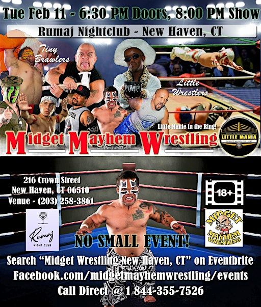 Midget Mayhem Wrestling Rips Through the Ring! New Haven CT 18+ | Rumaj Nightclub