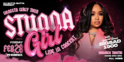 Stunna Girl Live Gangsta Girl Tour Phoenix Arizona + Big Sad 1900 All Ages | Monarch Theatre