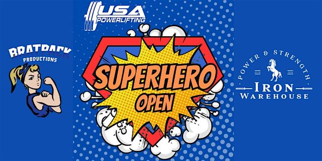 2025 USA Powerlifting Superhero Open (3rd Annual) | Iron Warehouse