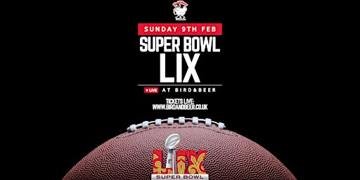 Super Bowl LIX Live at Bird&Beer | Bird&Beer
