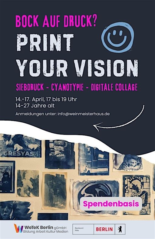 Print your Vision - Druckworkshops | Weinmeisterhaus - Jugendkulturzentrum Mitte