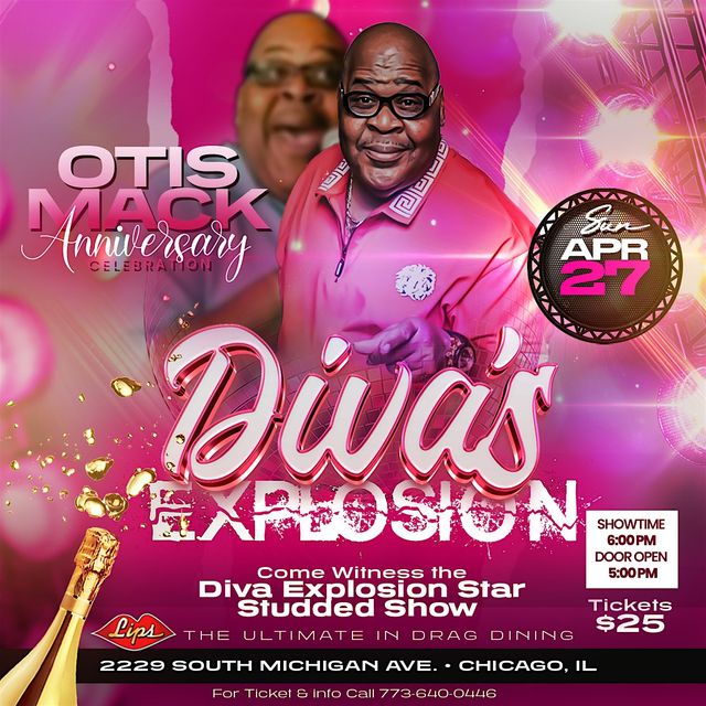 Otis Mack Chicago's Heavydiva Anniversary celebration The Divas Explosion | Lips Drag Queen Show Palace, Restaurant & Bar
