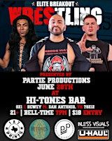 Elite Breakout Wrestling at HiTones | Hi-Tones