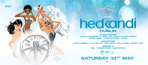 Sexy Dancing Present HedKandi Dublin | Hyde Dublin
