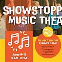 Project Encore SHOWSTOPPER Music Theatre Mini-Camp | Creekside Elementary