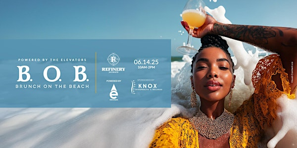 B.O.B "Brunch On the Beach" | Refinery Jax Beach