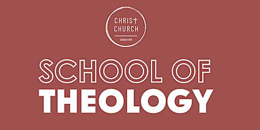 School of Theology 2025 | Christ Church, Chester