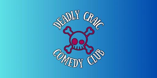 Deadly Craic Comedy Club - Grand Launch with Enya Martin! | McHugh's