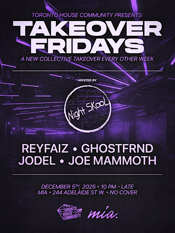 THC Presents: Takeover Fridays (Monthly) | Mia Toronto