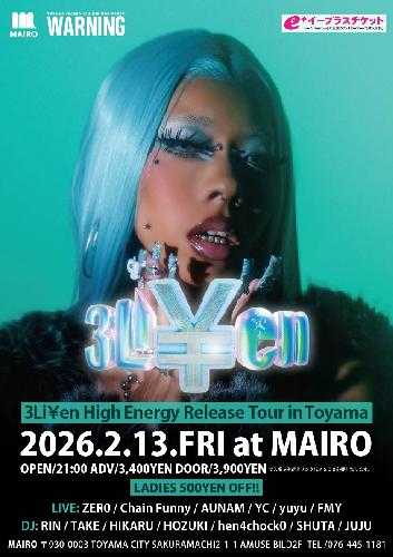 WARNING -3li¥en High Energy Release Tour in Toyama- SPECIAL GUEST