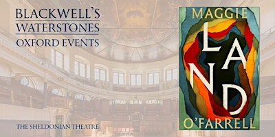 Maggie O'Farrell LAND | The Sheldonian Theatre