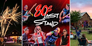 Fireworks | 80's LAST STAND rock cover band | Texas Wine | Anna, TX | BarnHill Vineyards