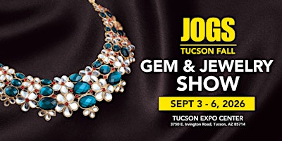 JOGS Tucson Gem and Jewelry Fall Show  2026 | Tucson Expo Center