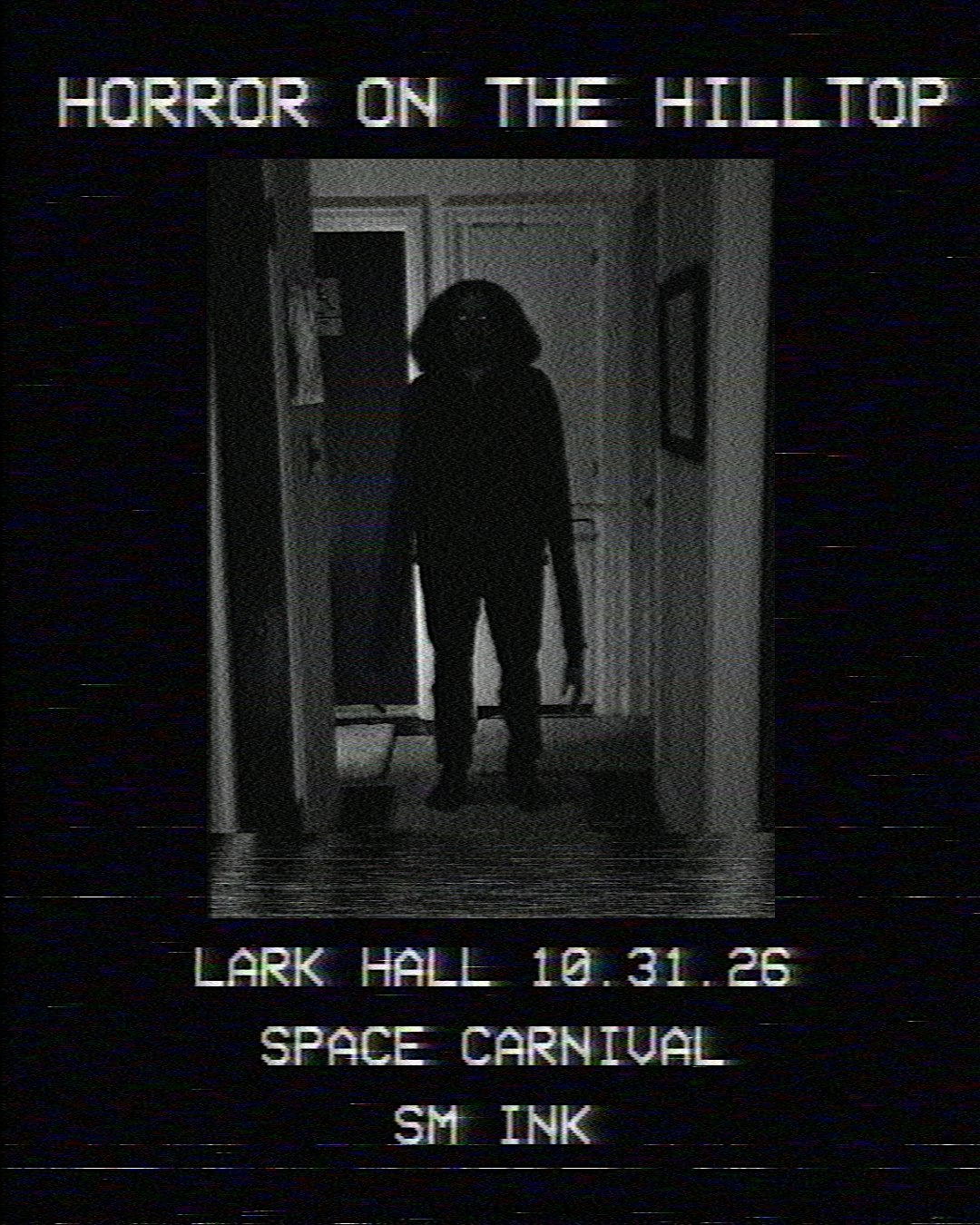 Horror on the Hilltop | Lark Hall
