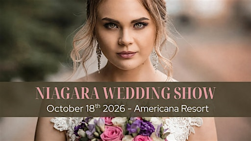Niagara Wedding Show 2026 – Fall Edition | Americana Conference Resort Spa & Waterpark