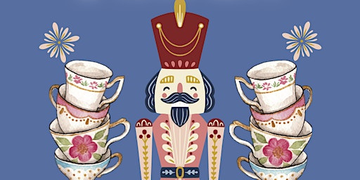 Nutcracker Sweets and Tea Party | Historic London Town & Gardens