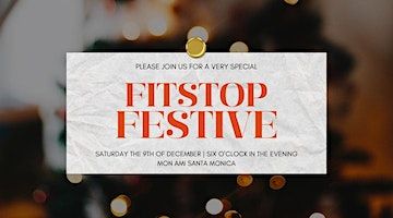 Fitstop Festive Holiday Party | Mon Ami - 1541, Ocean Ave.,  Suite 150, Santa Monica, CA 90401