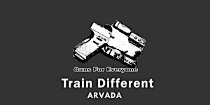 Jan. 21st, 2023 - Free Concealed Carry Class - Tactics | Guns For Everyone (Arvada)
